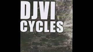 DJVI Cycles (Slowed+Reverb)