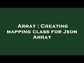 Array : Creating mapping class for Json Array
