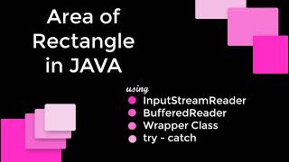 Area of Rectangle in JAVA | using BufferedReader, InputStreamReader