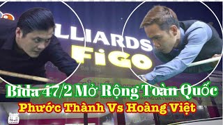 Chung Kết trong mơ - Hoàng Việt Vs Thành Thẹo | Giải Bida Cadre 47/2 Mở rộng Clb FIGO  - Đăk Nông