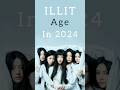 ILLIT age in 2024! 💗🌸#illit #kpopedit #kpop please like and comment and subscribe 🙏🥺🙏