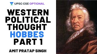 L27: Western Political Thought, Hobbes Part 1 | Crack UPSC CSE  Mains 2020 | Amit Pratap Singh