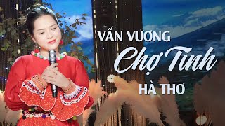 Vấn Vương Chợ Tình, Em Là Cô Giáo Vùng Cao, Tình Ca Măng Đen - Liên Khúc Vùng Cao Hay Mê Mẩn