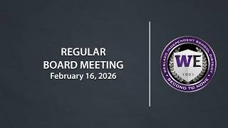 Weslaco ISD Regular Board Meeting (February 16, 2026)