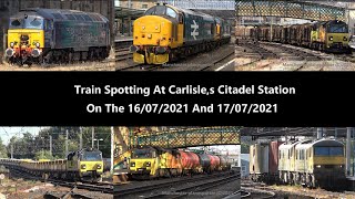 (4K) Train Spotting At carlisle,s Citadel Station On The 16/07/2021 And 17/07/2021