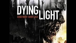 Dying Light OST : Escape (Extended)