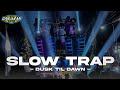 SLOW TRAP||DUSK TIL DOWN||GANJARAN SLOW BASS FT FATHUL FORTUNA...||