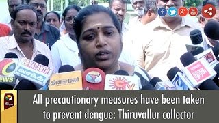 All precautionary measures have been taken to prevent dengue: Thiruvallur collector