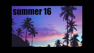 Songs that bring you back to 2015 to 2018 Summer (Ultimate nostalgia)