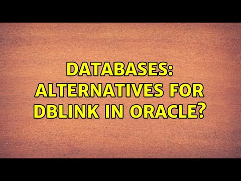 Databases: Alternatives For Dblink In Oracle? (2 Solutions!!) - YouTube