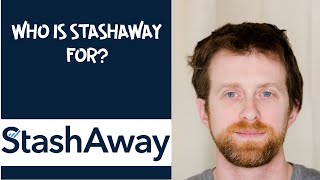 Who is StashAway For?