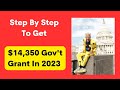 Secure the $14,000 In Gov't Grants Your Eligible For In 2023 With Step By Step Strategy