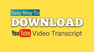 Download Your YouTube Video Transcript or Subtitles as Plain Text Easily
