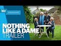 Nothing Like A Dame - Official UK Trailer