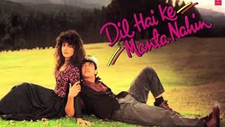 Dil Hai Ki Manta Nahin Full Song with | Aamir Khan, Pooja Bhatt