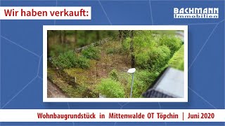 Wohnbaugrundstück verkauft in Mittenwalde OT Töpchin Bachmann Immobilien Juni 2020