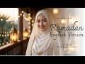 RAMADAN ENGLISH VERSION - Maher Zain | FEMALE COVER (AI Version) - Nura Melodies