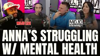 MOJO LIVE 5/27 | Anna Opens Up About Her Mental Health, Mojo is Creepy + MORE!