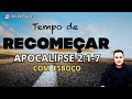 RECOMEÇAR É NECESSÁRIO (APOCALIPSE 2:1-7 / PALAVRA DE FÉ)