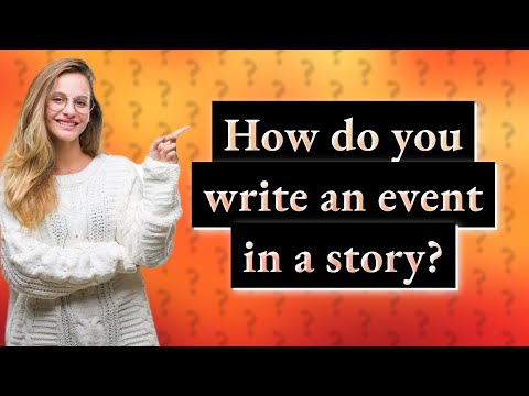 How do you write events in a story?