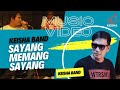 Keisha Band - Sayang Memang Sayang (Music Video)