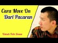 Cara Move On Dari Pacaran Ustadz Felix Siauw