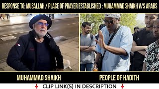 Response to : Musallah / Place of Prayer Established 9/21? Muhammad Shaikh v/s Arabs Speakers Corner