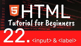 HTML tutorial for beginners - Form Input and Label