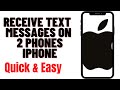 HOW TO RECEIVE TEXT MESSAGES ON 2 PHONES IPHONE