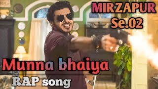 Munna Bhaiya RAP song of Munna bhaiya || Divyendu Sharma || Mirzapur || JAYESH the Highlighter