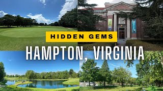 14 Hidden Gem Tourist Spots in Hampton, Virginia.