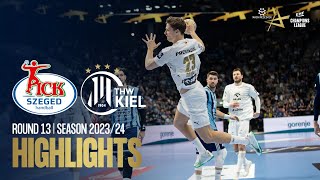 OTP Bank - PICK Szeged vs THW Kiel | Round 13 | EHF Champions League Men 2023/24