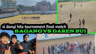 BAGANG vs DAREN SUI 🔥 || si donyi hilo football tournament FINAL || at daporijo 😱