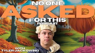 WE'RE BACK BABY! - No One Asked For This Podcast - Episode 1