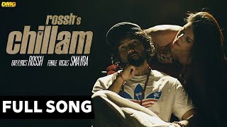 Chillam | Rossh | Full Audio Song | Desi Music Group