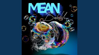 Mean Bubble Feat Blueee222 King Switch