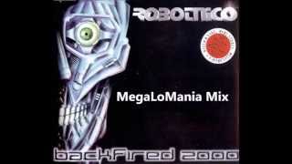 Robotnico - Backfired 2000 (MegaLoMania Mix)