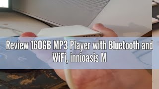 Review 160GB MP3 Player with Bluetooth and WiFi, innioasis Music Player with Spotify,4\