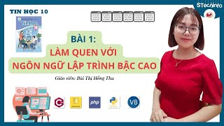 [TIN HỌC 10 - CÁNH DIỀU - CHỦ ĐỀ F] Bài 1 - Làm quen với ngôn ngữ lập trình bậc cao