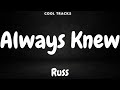 Russ - Always Knew (Audio)