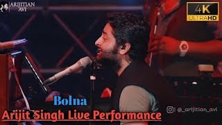 Bolna Arijit Singh Live Performance Full HD Video | #ArijitSingh | #Bolna