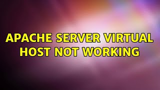 Ubuntu: Apache Server Virtual Host not working