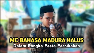 MC TERBARU 2024 BAHASA MADURA HALUS || DALAM RANGKA PESTA PERNIKAHAN