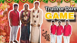 Truth or dare 🤜🏻🤛🏻 Episode 03 | CM Ganesh Vlogs 👋🏻 | #truth #dare #video #fun