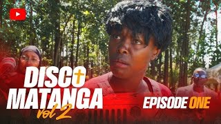 AMEFUFUKA - DISCO MATANGA I SEASON 1 [EPISODE 2]