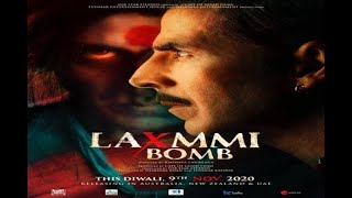 Laxmi Bomb Akshy Kumar New Movie Trailer