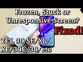 TCL 30 SE/XL/30E/30 XE: Frozen Screen? Stuck or Unresponsive? Can't Restart? FIXED!