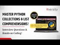Python for Beginners: Master Collections & List Comprehensions | Interview Questions
