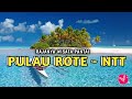 WOW! DIJULUKI SURGA DUNIA BARU 2022, 7 WISATA ALAM PULAU ROTE NTT BIKIN BALI DAN SUMBA TERSAINGI!!