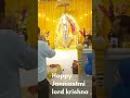 Happy Janmastmi Everyone lord krishna fulfill everyone wish #shorts #janmashtami #ytshorts